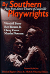 By Southern Playwrights: Plays from the Actors Theater of Louisville