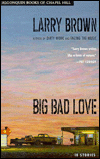 Big Bad Love.